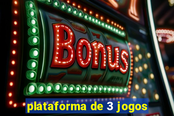 plataforma de 3 jogos